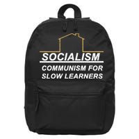 Socialism Is Communism For Slow Learners 16 in Basic Backpack