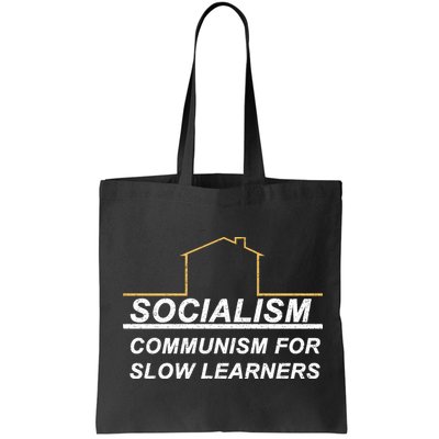 Socialism Is Communism For Slow Learners Bag