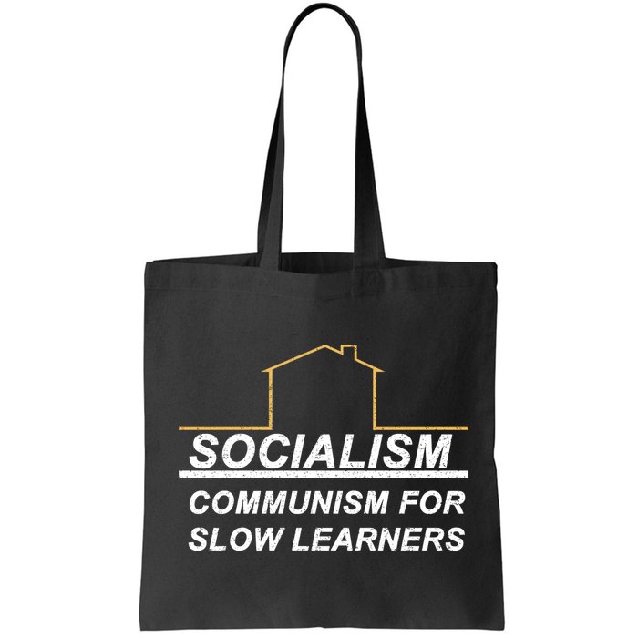 Socialism Is Communism For Slow Learners Bag