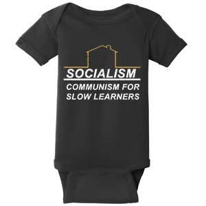 Socialism Is Communism For Slow Learners Baby Bodysuit