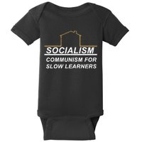 Socialism Is Communism For Slow Learners Baby Bodysuit