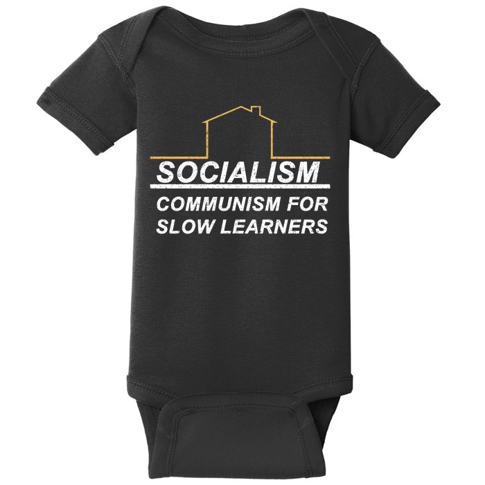 Socialism Is Communism For Slow Learners Baby Bodysuit