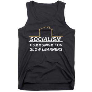 Socialism Is Communism For Slow Learners Tank Top