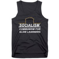 Socialism Is Communism For Slow Learners Tank Top