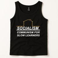 Socialism Is Communism For Slow Learners Tank Top
