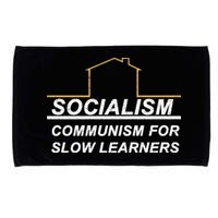 Socialism Is Communism For Slow Learners Microfiber Hand Towel