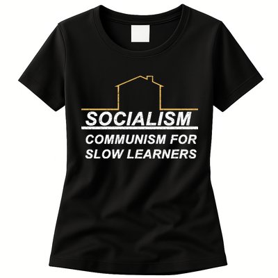 Socialism Is Communism For Slow Learners Womens T-Shirt