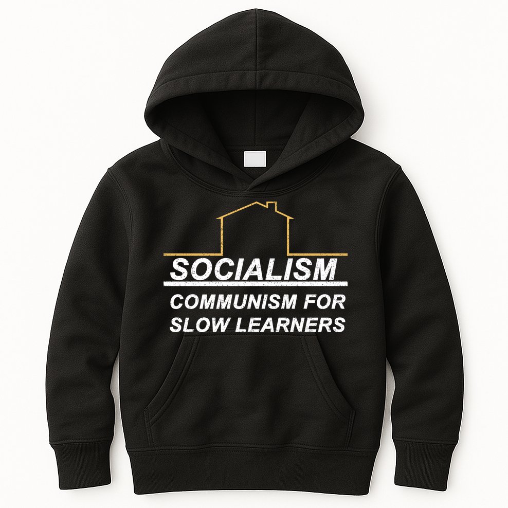 Socialism Is Communism For Slow Learners Kids Hoodie