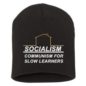 Socialism Is Communism For Slow Learners Short Acrylic Beanie