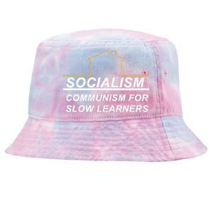 Socialism Is Communism For Slow Learners Tie-Dyed Bucket Hat