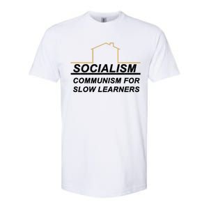 Socialism Is Communism For Slow Learners Softstyle CVC T-Shirt