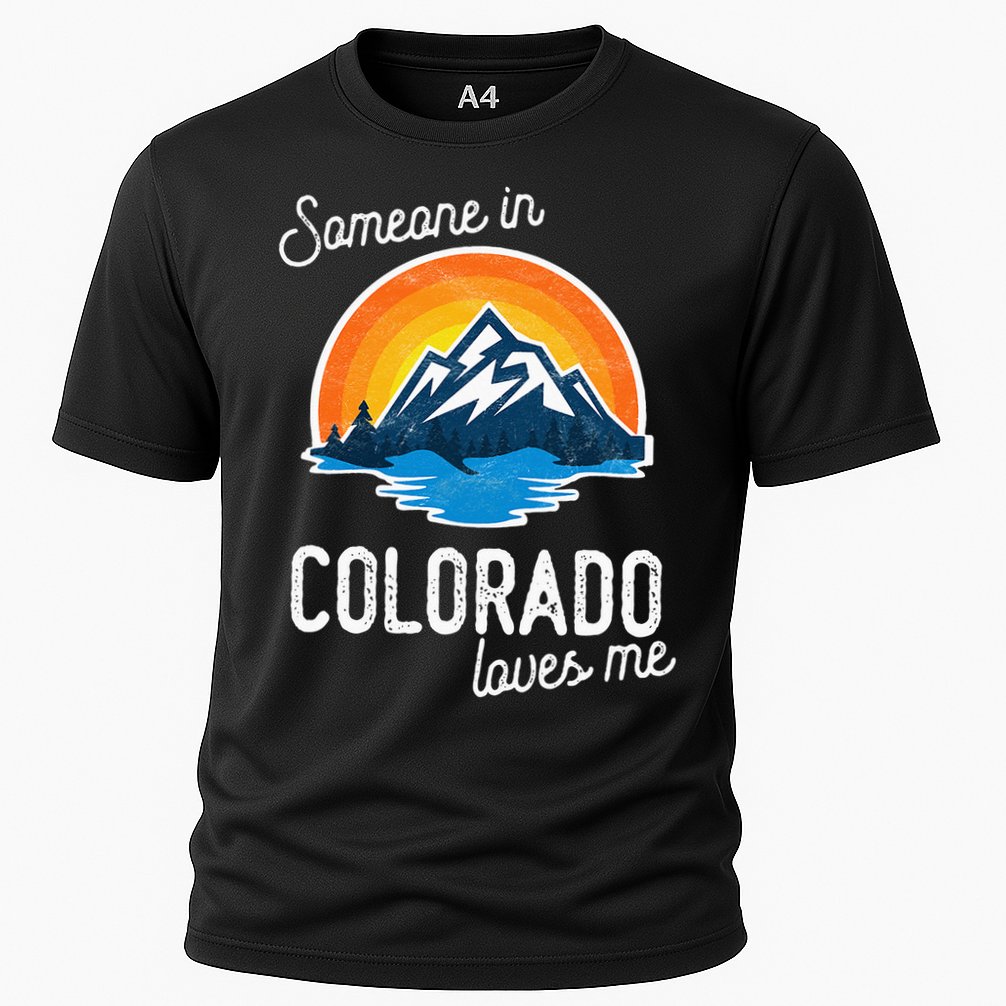 Someone In Colorado Loves Me Performance Shirt