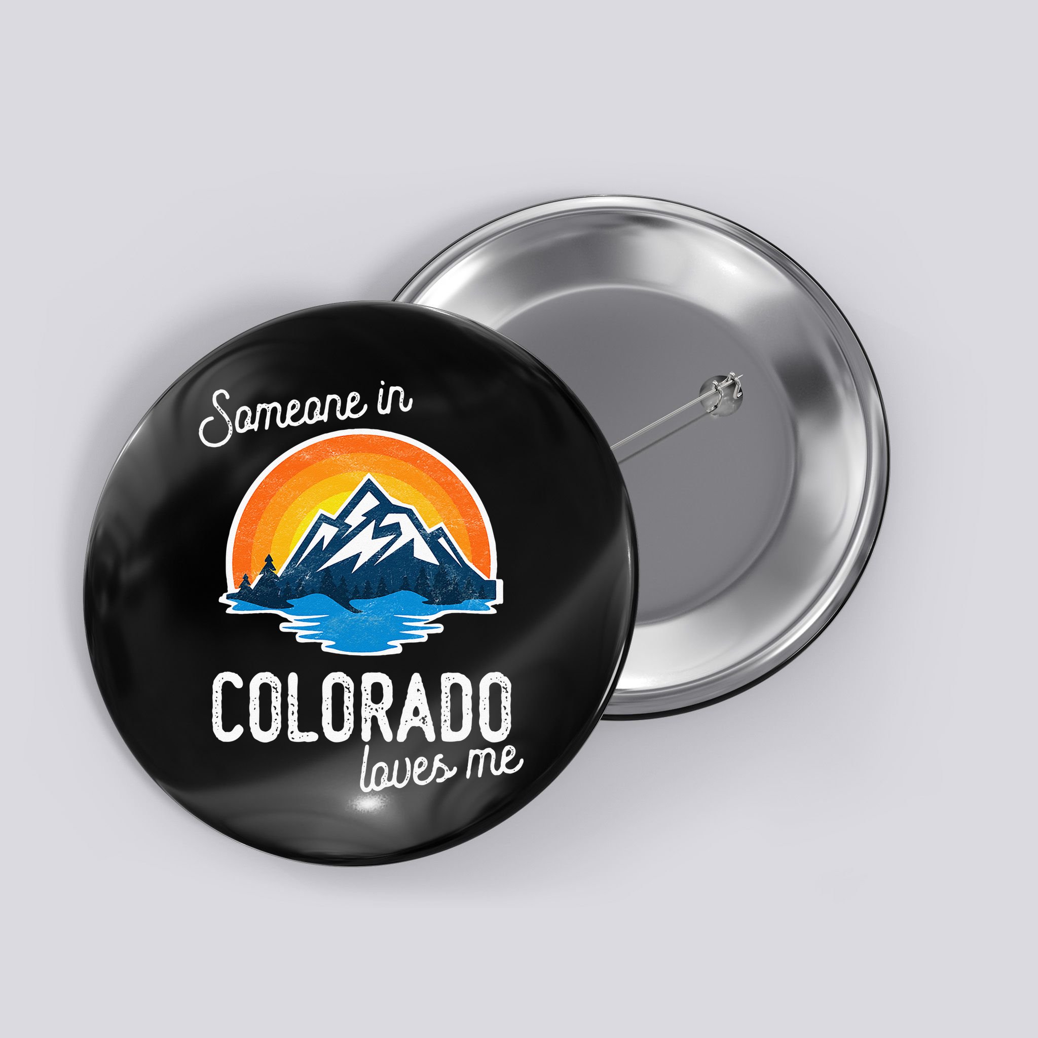 Someone In Colorado Loves Me Button
