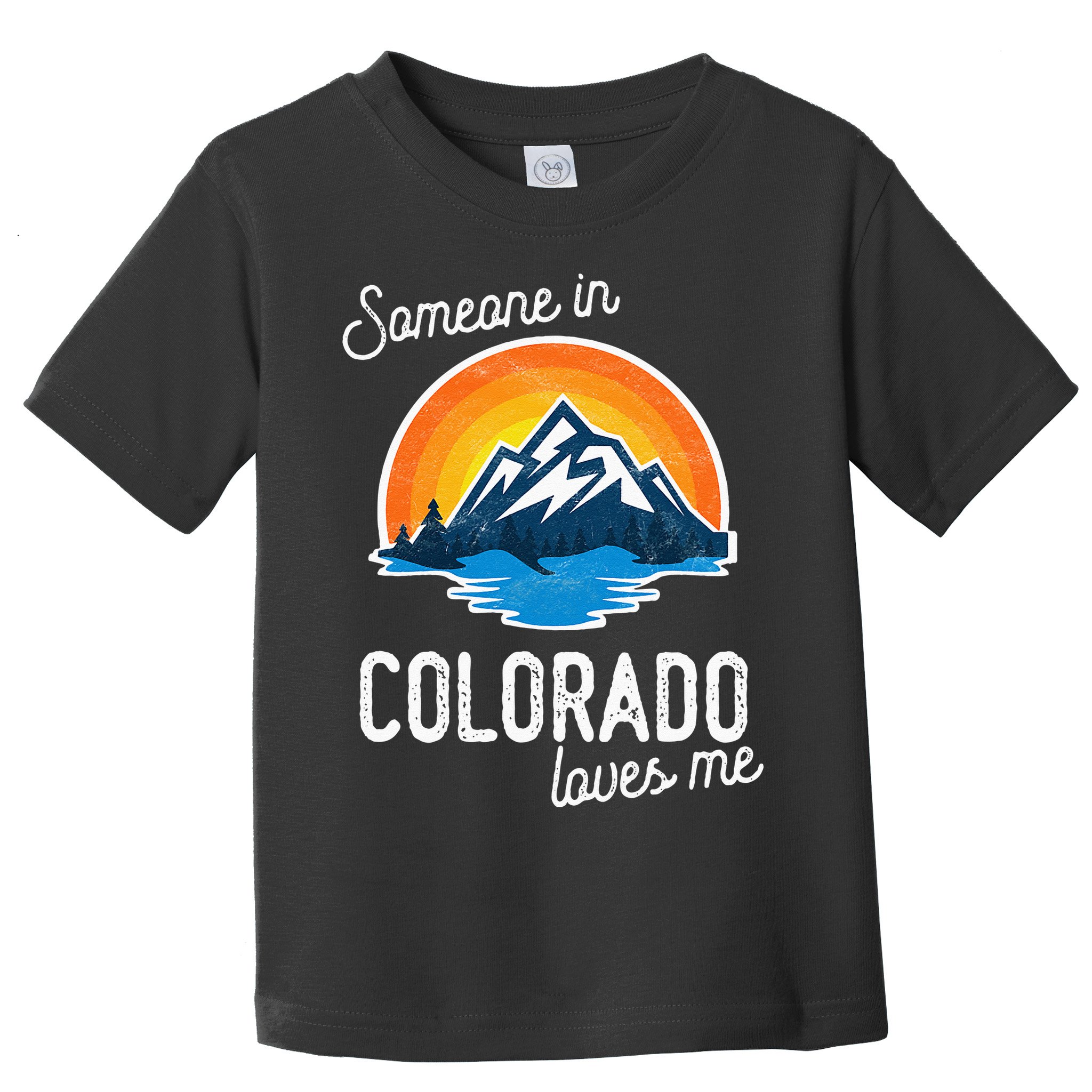 Someone In Colorado Loves Me Toddler T-Shirt