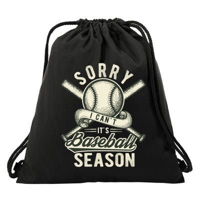 Sorry I CanT ItS Baseball Season Funny Softball Saying Meaningful Gift Drawstring Bag