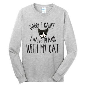 Sorry I Cant I Have Plans With My Cat Gift Tall Long Sleeve T-Shirt