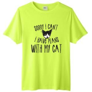 Sorry I Cant I Have Plans With My Cat Gift Tall Fusion ChromaSoft Performance T-Shirt