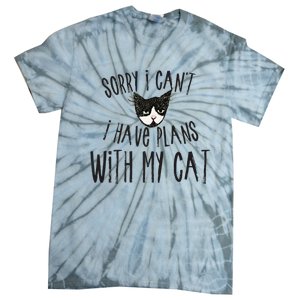 Sorry I Cant I Have Plans With My Cat Gift Tie-Dye T-Shirt