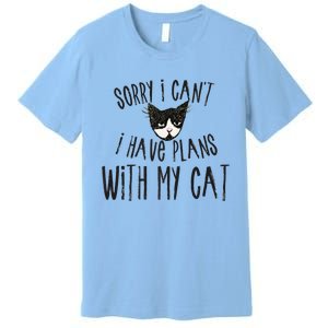 Sorry I Cant I Have Plans With My Cat Gift Premium T-Shirt