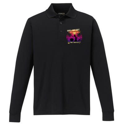 Sorry I Cant Adult I Am A Witch Cool Gift Performance Long Sleeve Polo