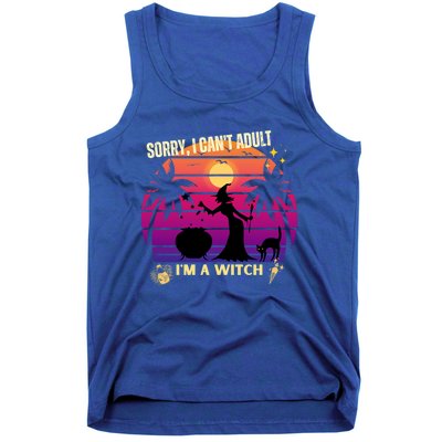 Sorry I Cant Adult I Am A Witch Cool Gift Tank Top