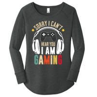 Sorry I CanT Hear You IM Gaming Funny Vintage Gaming Women's Perfect Tri Tunic Long Sleeve Shirt