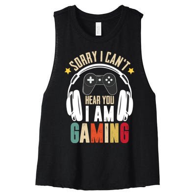 Sorry I CanT Hear You IM Gaming Funny Vintage Gaming Women's Racerback Cropped Tank