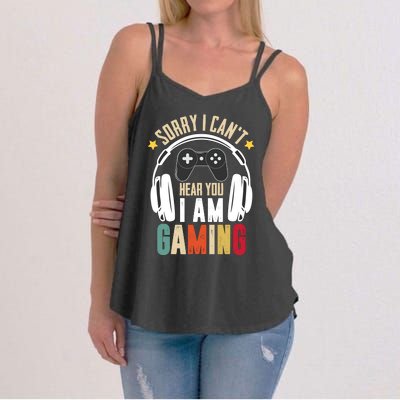 Sorry I CanT Hear You IM Gaming Funny Vintage Gaming Women's Strappy Tank