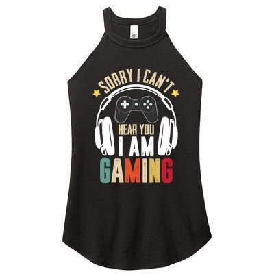 Sorry I CanT Hear You IM Gaming Funny Vintage Gaming Women's Perfect Tri Rocker Tank