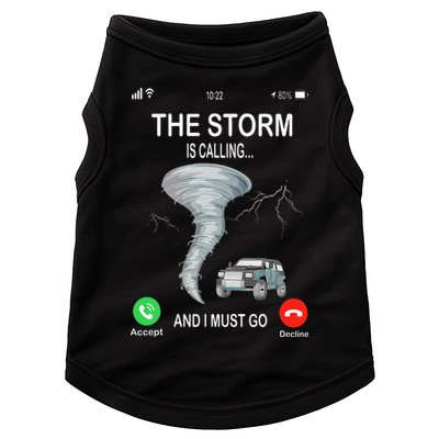 Storm Is Calling Funny Meteorologist Chasing Storm Chaser Doggie Tank