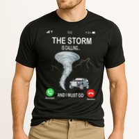 Storm Is Calling Funny Meteorologist Chasing Storm Chaser Performance Shirt