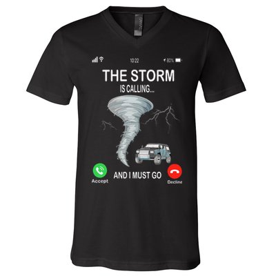 Storm Is Calling Funny Meteorologist Chasing Storm Chaser V-Neck T-Shirt