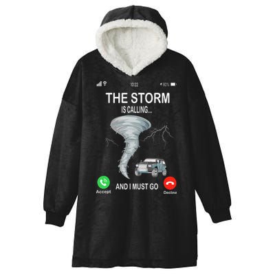 Storm Is Calling Funny Meteorologist Chasing Storm Chaser Hooded Wearable Blanket