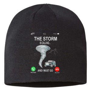 Storm Is Calling Funny Meteorologist Chasing Storm Chaser Sustainable Beanie