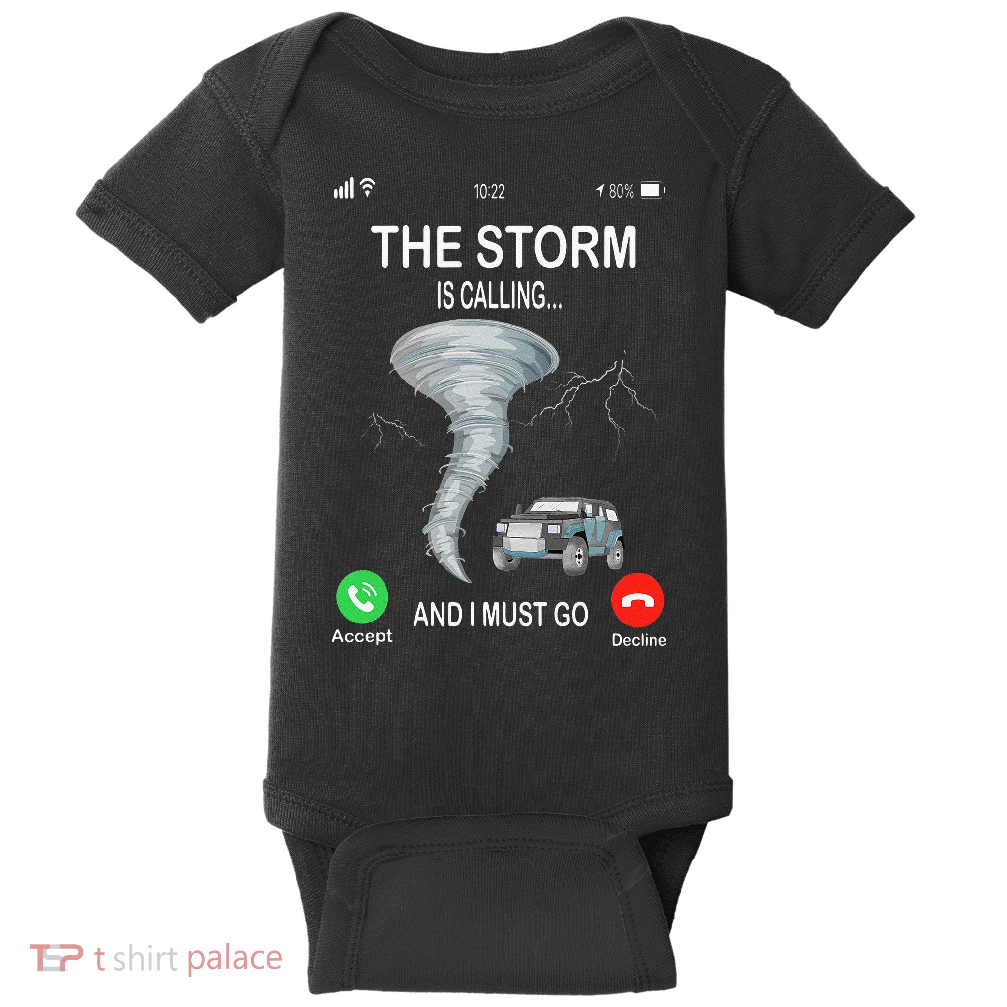 Storm Is Calling Funny Meteorologist Chasing Storm Chaser Baby Bodysuit