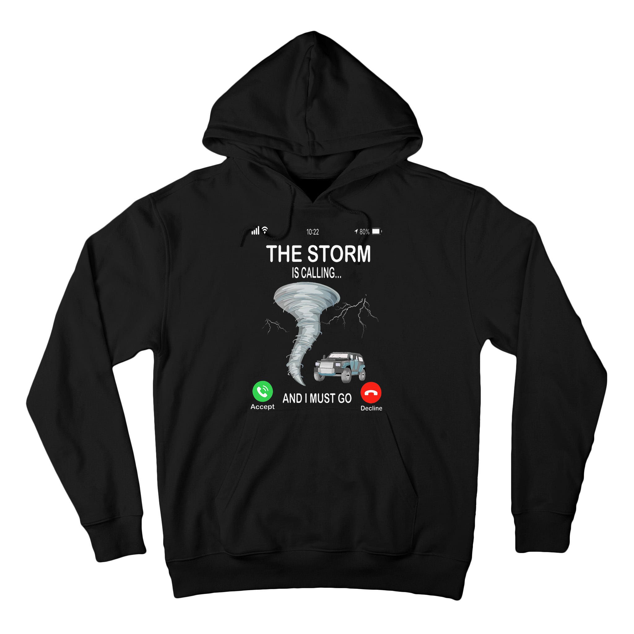 Storm Is Calling Funny Meteorologist Chasing Storm Chaser Tall Hoodie