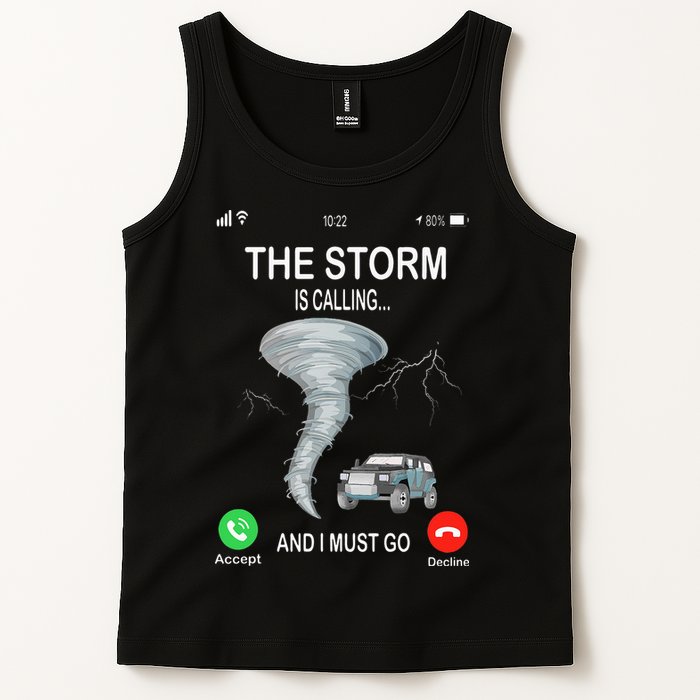Storm Is Calling Funny Meteorologist Chasing Storm Chaser Tank Top