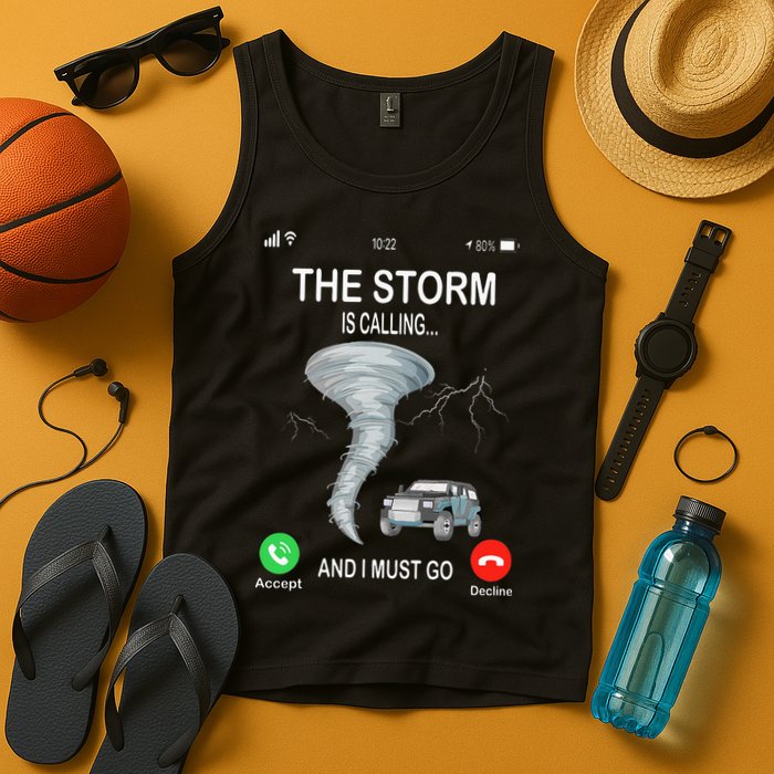 Storm Is Calling Funny Meteorologist Chasing Storm Chaser Tank Top