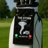 Storm Is Calling Funny Meteorologist Chasing Storm Chaser Golf Towel