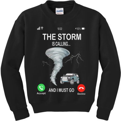 Storm Is Calling Funny Meteorologist Chasing Storm Chaser Kids Sweatshirt