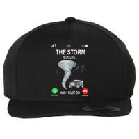 Storm Is Calling Funny Meteorologist Chasing Storm Chaser Wool Snapback Cap