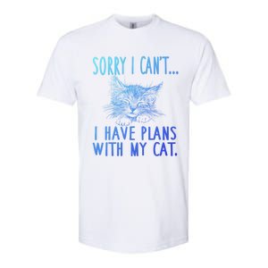 Sorry I CanT I Have Plans With My Cat Cute Cat Gift Softstyle CVC T-Shirt