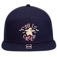 So I Creep Retro Halloween Spooky Vibes Trick Or Treat Ghost 7 Panel Mesh Trucker Snapback Hat