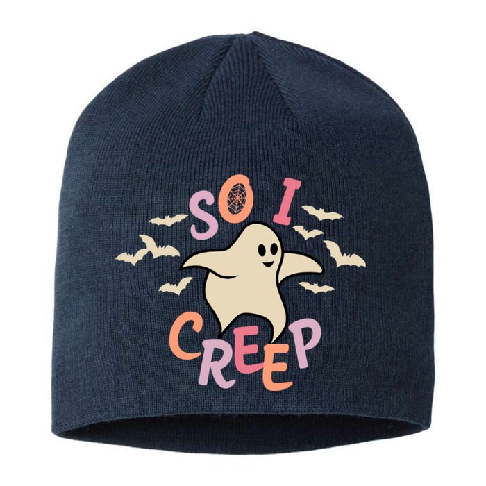 So I Creep Retro Halloween Spooky Vibes Trick Or Treat Ghost Sustainable Beanie