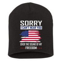 Sorry I CanT Hear You Over The Sound Of My Freedom Short Acrylic Beanie