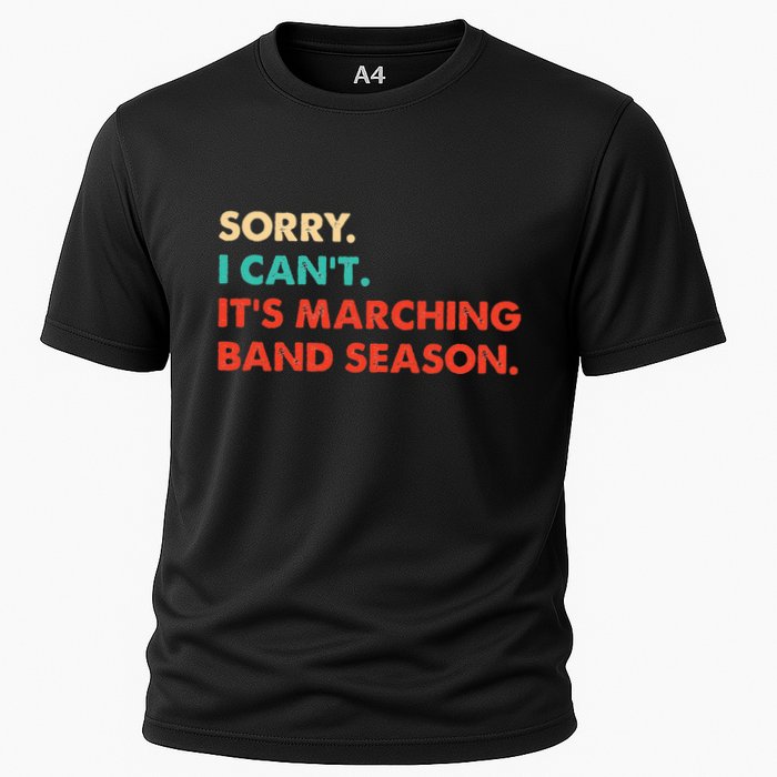 Sorry. I Cant. Its Marching Band Season Marching Band Cooling Performance Crew T-Shirt