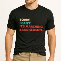 Sorry. I Cant. Its Marching Band Season Marching Band Cooling Performance Crew T-Shirt