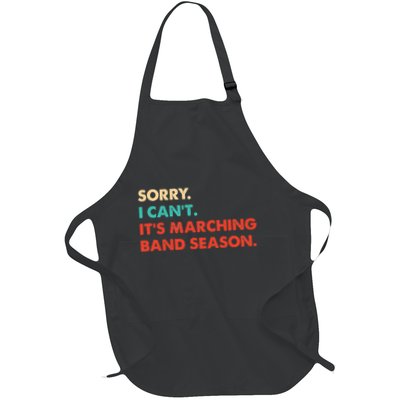 Sorry. I Cant. Its Marching Band Season Marching Band Apron