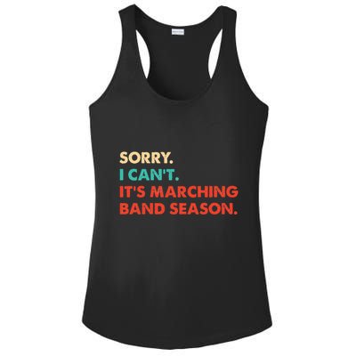 Sorry. I Cant. Its Marching Band Season Marching Band Ladies PosiCharge Competitor Racerback Tank