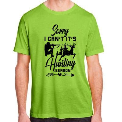 Sorry I CanT ItS Hunting Season With Deer Graphic Adult ChromaSoft Performance T-Shirt